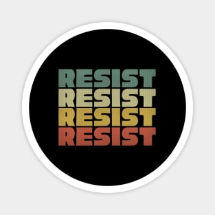 Resist Magnet